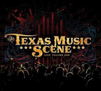 Album The Texas Music Scene: Live: Volume One