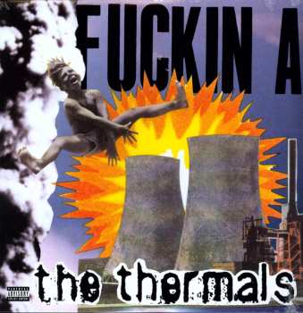 LP The Thermals: Fuckin A