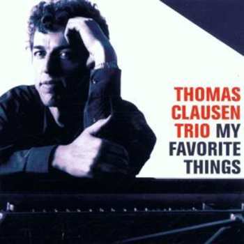 Album The Thomas Clausen Trio: My Favorite Things