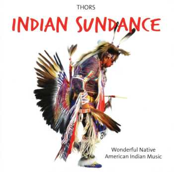 Album The Thors: Indian Sundance