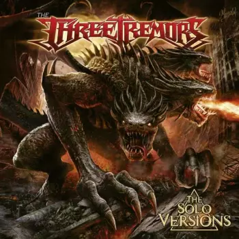 The Three Tremors: The Solo Versions