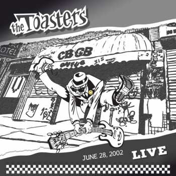 LP The Toasters: Live June 28, 2002 - CBGB 