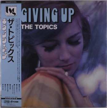 LP The Topics: Giving Up