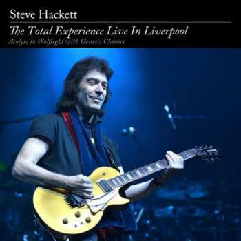 2CD/2DVD Steve Hackett: The Total Experience Live In Liverpool (Acolyte To Wolflight With Genesis Classics) DLX | DIGI