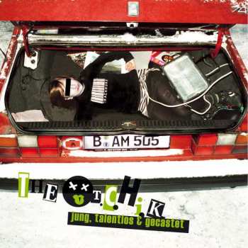 Album The Toten Crackhuren Im Kofferraum: Jung, Talentlos & Gecastet