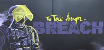 LP Toxic Avenger: Breach (Rainbow Six European League Music) CLR | DLX