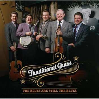 CD The Traditional Grass: The Blues Are Still The Blues