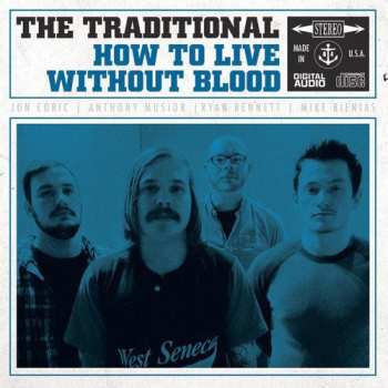 CD The Traditional: How To Live Without Blood
