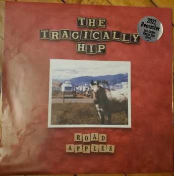 LP The Tragically Hip: Road Apples LTD | CLR