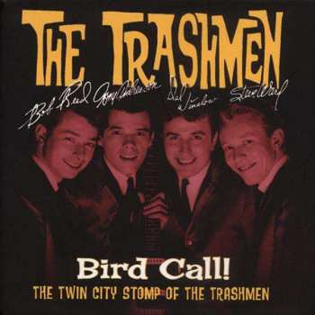 4CD/Doos The Trashmen: Bird Call! The Twin City Stomp Of The Trashmen