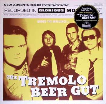 LP The Tremolo Beer Gut: Under The Influence Of