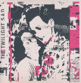 CD The Twilight Sad: It Won/t Be Like This All The Time