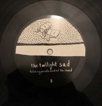 LP The Twilight Sad: Killed My Parents And Hit The Road