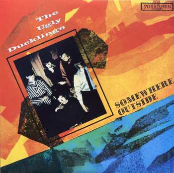 LP The Ugly Ducklings: Somewhere Outside LTD | NUM | CLR