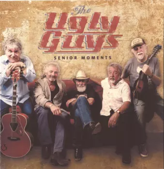 The Ugly Guys: Senior Moments