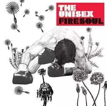 The Unisex: Firesoul