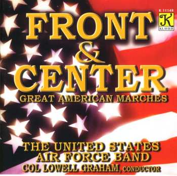 CD Lowell E. Graham: Front & Center - A Collection Of American Marches