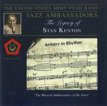 Album The Jazz Ambassadors Of The United States Army Field Band: The Legacy Of Stan Kenton