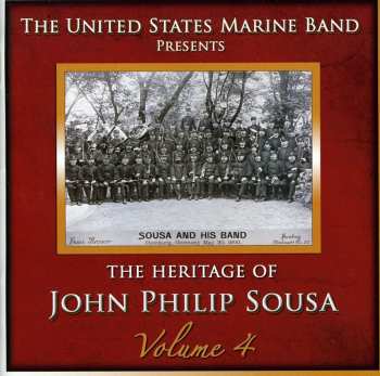 Album U.S. Marine Band: The Heritage Of John Philip Sousa, Volume 4