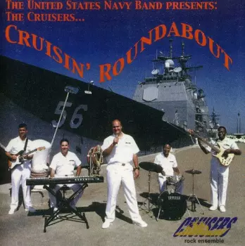 U.S. Navy Band: Cruisin' Roundabout