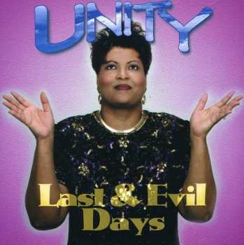 Album The Unity: Last & Evil Days