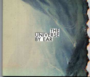 CD The Universe By Ear: The Universe By Ear 