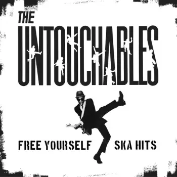 The Untouchables: Free Yourself