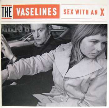 Album The Vaselines: Sex With An X