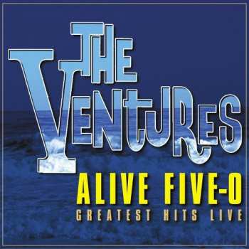 2CD The Ventures: Alive Five - 0  Greatest Hits Live
