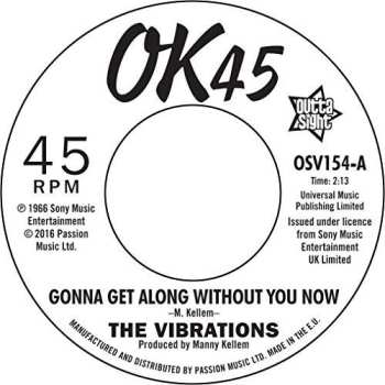 Album The Vibrations: Gonna Get Along Without You Now / 'Cause You're Mine