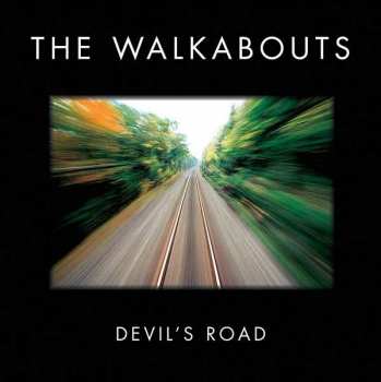 2CD The Walkabouts: Devil's Road DLX