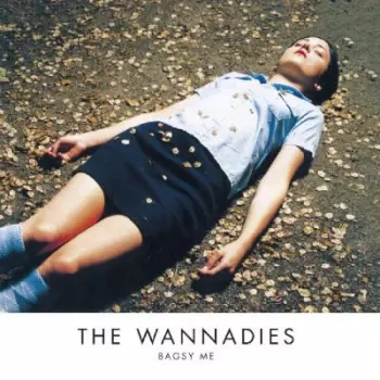 The Wannadies: Bagsy Me