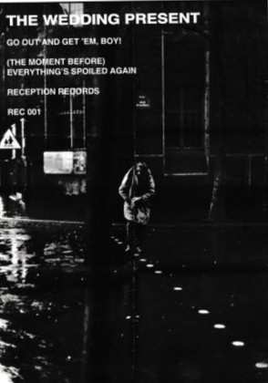 SP The Wedding Present: Go Out And Get 'Em Boy!