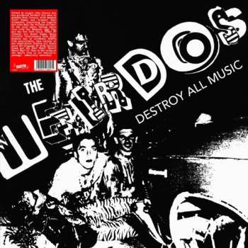 LP The Weirdos: Destroy All Music CLR