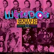 LP The Weirdos: Weird World - Volume One 1977-1981