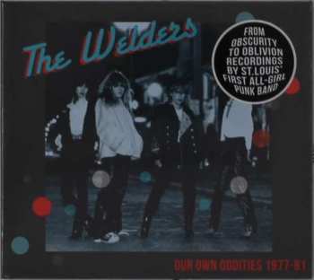 Album The Welders: Our Own Oddities 1977 - 1981