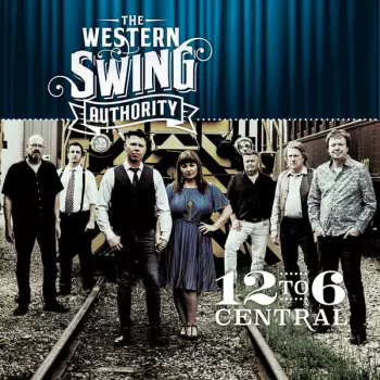 The Western Swing Authority: 12 To 6 Central