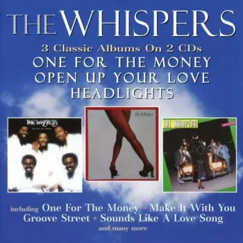 The Whispers: One For The Money / Open Up Your Love / Headlights
