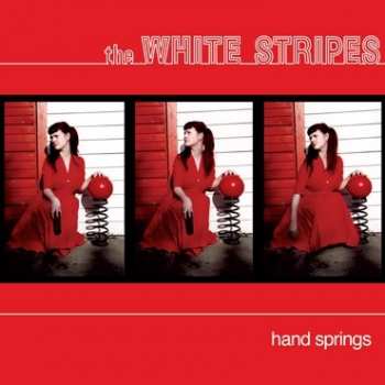 SP The White Stripes: 7-hand Springs/red Death At 6:14