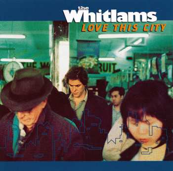 Album The Whitlams: Love This City