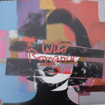 LP The Wild Romance: Too Much Is Never Enough