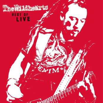 LP The Wildhearts: Best Of Live CLR