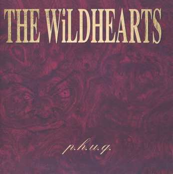 2CD The Wildhearts: P.H.U.Q.
