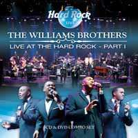 2CD The Williams Brothers: Live At The Hard Rock Part Ii