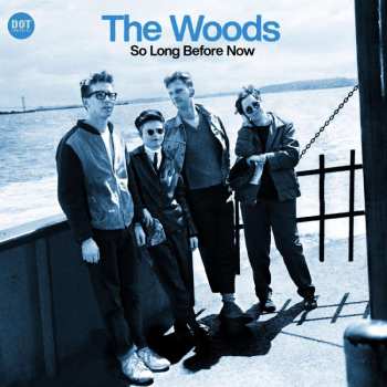CD The Woods: So Long Before Now