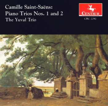 CD Camille Saint-Saëns: Piano Trios Nos. 1 And 2