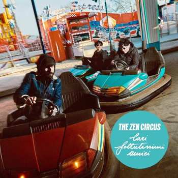 Album The Zen Circus: Cari Fottutissimi Amici
