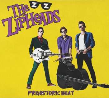 CD The Zipheads: Prehistoric Beat