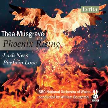Album The BBC National Orchestra Of Wales: Phoenix Rising/Loch Ness/Poets In Love