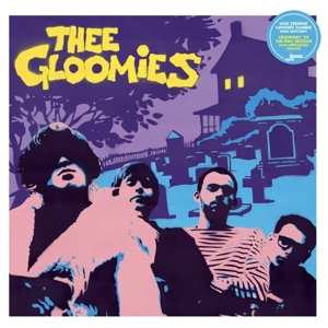 LP Thee Gloomies: Thee Gloomies CLR